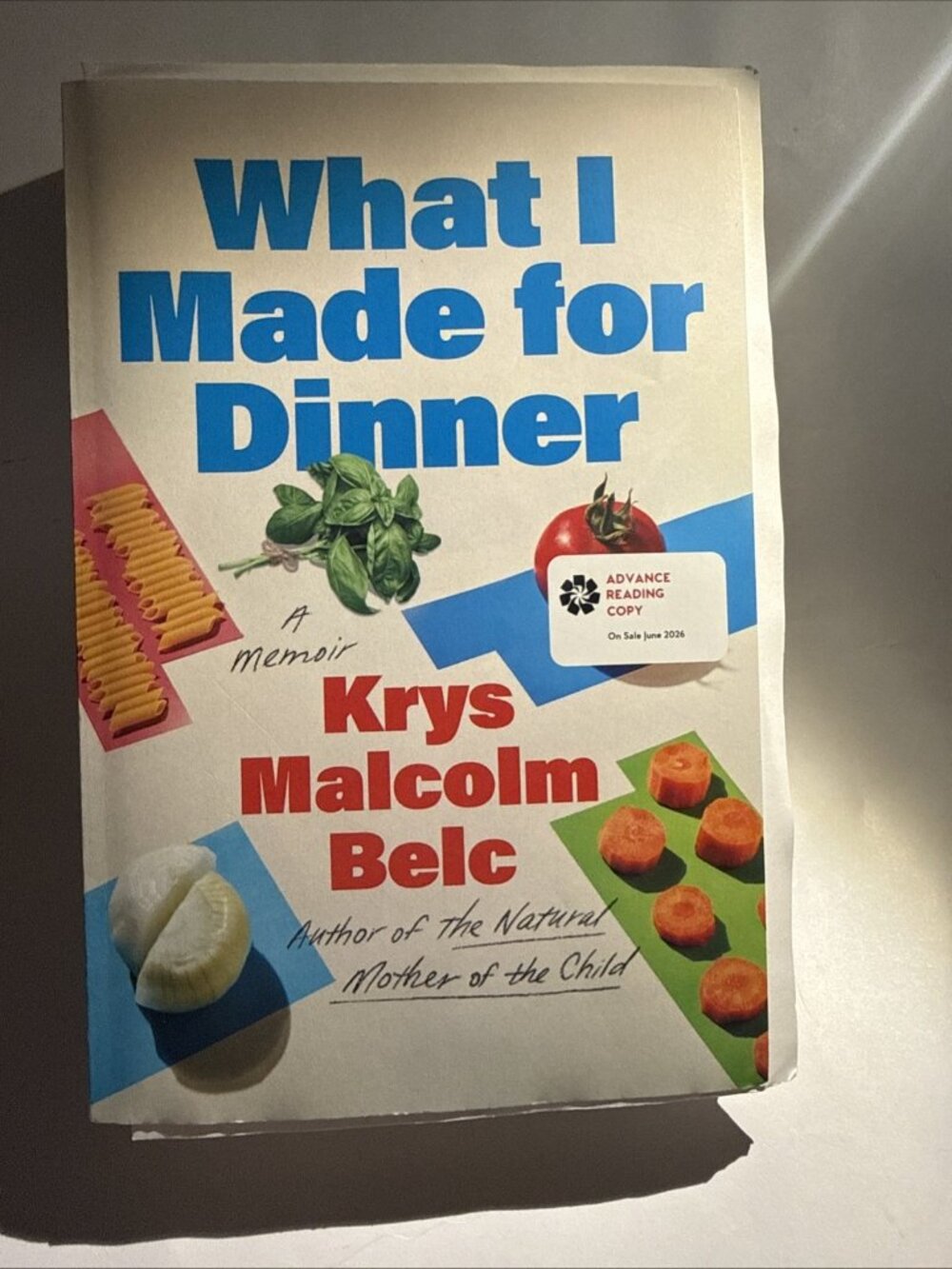 What I Made for Dinner by Krys Malcolm Bel RARE Advance Readers Copy 06/09/2026